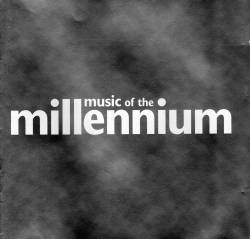 Compilations : Music of the Millennium